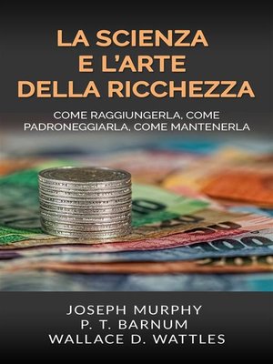 cover image of La Scienza e l'Arte della Ricchezza